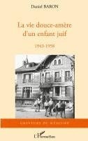 Baron Daniel - vie douce-amère d'un enfant juif, Häftad. Tillgänglighet: Lägg i varukorg