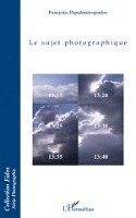 Papadimitropoulos Panayotis - sujet photographique, Häftad. Tillgänglighet: Lägg i varukorg