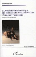 Samuel Gonzales-Puell - L'approche thérapeutique des déficiences intellectuelles sévères et profondes, Häftad. Tillgänglighet: Lägg i varukorg
