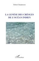 Robert Chaudenson - genèse des créoles de l'Océan indien, Häftad. Tillgänglighet: Lägg i varukorg
