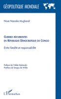 Mughendi Nisse Nzereka - Guerres récurrentes en République Démocratique du Congo, Häftad