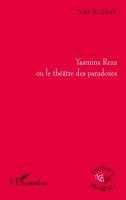 El Gharbi Salah - Yasmina Reza ou le théâtre des paradoxes, Häftad