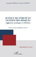 Morice Amandine, D'Herve Nicolas - Justice de sûreté et gestion des risques, Häftad. Tillgänglighet: Lägg i varukorg