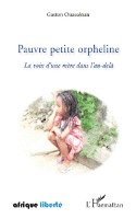 Ouassenan Gaston - Pauvre petite orpheline, Häftad. Tillgänglighet: Lägg i varukorg