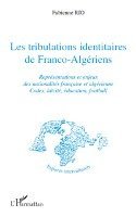 Rio Fabienne - Les tribulations identitaires de Franco-Algériens, Häftad