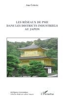 Colovic Ana - Les réseaux de PME dans les districts industriels au Japon, Häftad