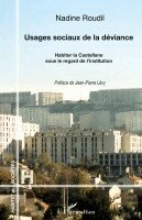 Roudil Nadine - Usages sociaux de la déviance, Häftad