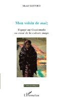 Muriel Santoro - Mon voisin de maíz, Häftad