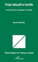 Daniel Granval - Projet éducatif et famille, Häftad