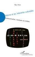 Hiver Marc - Adorno et les industries culturelles, Häftad. Tillgänglighet: Lägg i varukorg