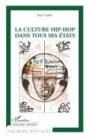 Gadet Steve - culture hip-hop dans tous ses états, Häftad