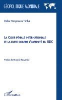Mwayila Tshiyembe - cour pénale internationale et la lutte contre l'impunité en RDC, Häftad