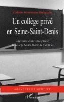 bokomslag Un collège privé en Seine-Saint-Denis