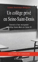 bokomslag Un collège privé en Seine-Saint-Denis