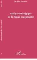 Jacques Fontaine - Analyse stratégique de la Franc-maçonnerie, Häftad