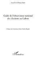 Ebang Ondo Jean Elvis - Guide de l'observatoire national des élections au Gabon, Häftad. Tillgänglighet: Lägg i varukorg