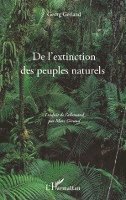 Marc Géraud - De l'extinction des peuples naturels, Häftad. Tillgänglighet: Lägg i varukorg