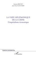 Cemafi International, Jean-Paul Guichard, Antoine Brunet - visée hégémonique de la Chine, Häftad