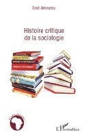 bokomslag Histoire critique de la sociologie