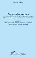 Grégoire Biyogo - Corpus des corpus (volume 1), Häftad