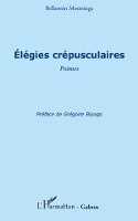 Moutsinga Bellarmin - Elégies crépusculaires, Häftad