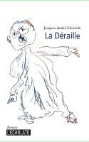 Jacques-André Libioulle - déraille, Häftad. Tillgänglighet: Lägg i varukorg