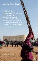 TBD - L'assaut des "nouvelles" religions au pays Dogon, Häftad