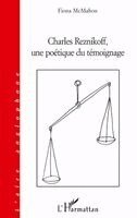 Fiona McMahon - Charles Reznikoff une poétique du témoignage, Häftad