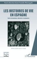 Gonzales Monteagudo Jose - Les histoires de vies en Espagne, Häftad