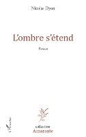 Nicolas Dyon - L'ombre s'étend, Häftad