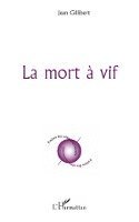 Jean Gillibert - mort à vif, Häftad