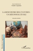 Claude Carpentier - rencontre des cultures, Häftad