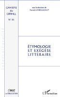 Le Boulicaut Yannick - Etymologie et exégèse littéraire, Häftad