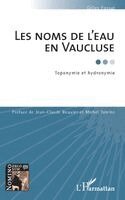 Gilles Fossat - Les noms de l'eau en Vaucluse, Häftad
