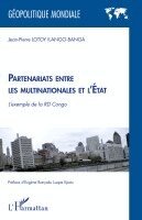 Jean-Pierre Lotoy Ilango-Banga - Partenariats entre les multinationales et l'Etat, Häftad