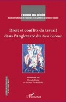 Jean-Jacques Deldyck - Droit et conflits du travail dans l'Angleterre du New Labour, Häftad