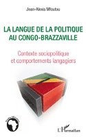 Jean-Alexis Mfoutou - langue de la politique au Congo-Brazzaville, Häftad