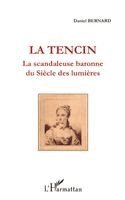 Daniel Bernard - Tencin, la scandaleuse baronne du Siècle des lumières, Häftad