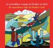 Maguy Bussonniere - merveilleux voyage de Picaflor et d'Inti, Häftad