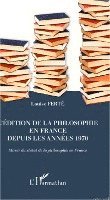 Ferte Louise - L'édition de la philosophie en France depuis les années 1970, Häftad