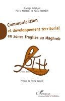 Pierre Morelli - Communication et développement territorial en zones fragiles au Maghreb, Häftad. Tillgänglighet: Lägg i varukorg