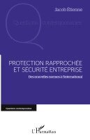 Etienne Jacob - Protection rapprochée et sécurité entreprise, Häftad