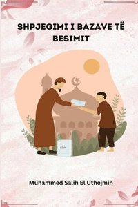 bokomslag Shpjegimi I Bazave T Besimit