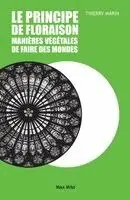 Thierry Marin - principe de floraison, Häftad. Tillgänglighet: Lägg i varukorg