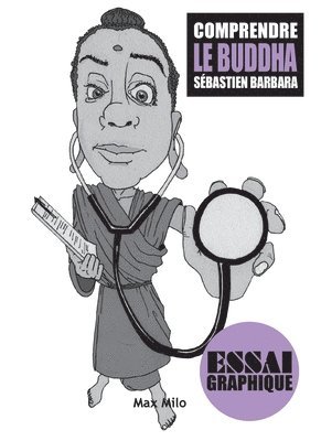 Sébastien Barbara - Comprendre Le Buddha, Häftad