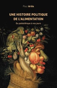 bokomslag histoire politique de l'alimentation