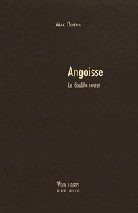 bokomslag Angoisse: Le double secret