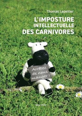 bokomslag L'imposture intellectuelle des carnivores