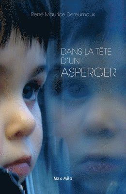 bokomslag Dans la tête d'un Asperger