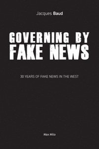 bokomslag Governing by Fake News